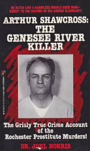 Cover of Arthur Shawcross: The Genesee River Killer.