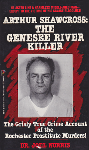 Cover of Arthur Shawcross, The Genesee River Killer.